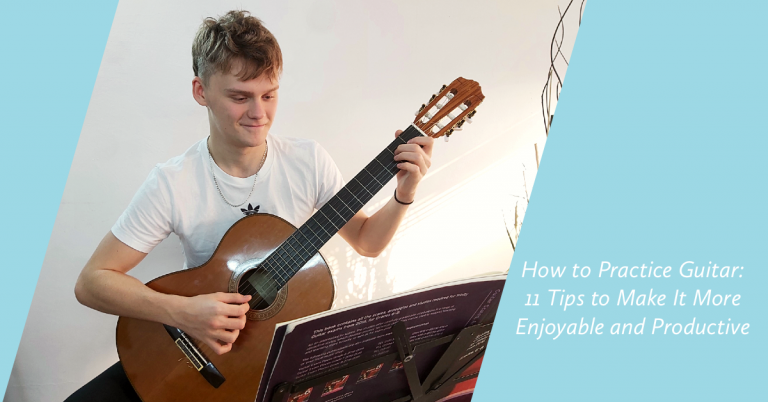 Practice Guitar 11 Tips for enjoyment