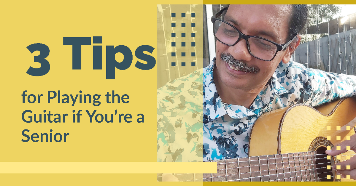 3 tips for playing the guitar if you are senior