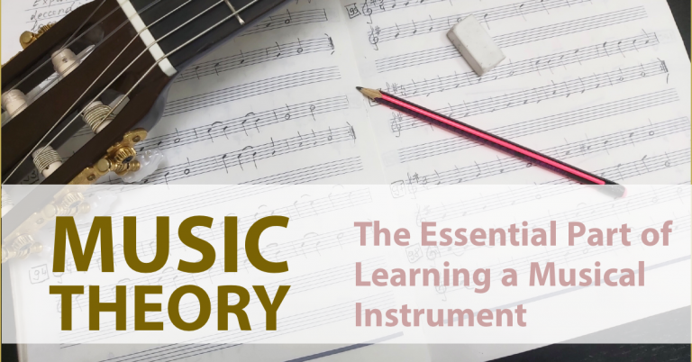 Music Theory: The Essential Part of Learning a Musical Instrument