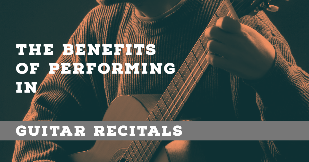 The Benefits of Performing in Guitar Recitals